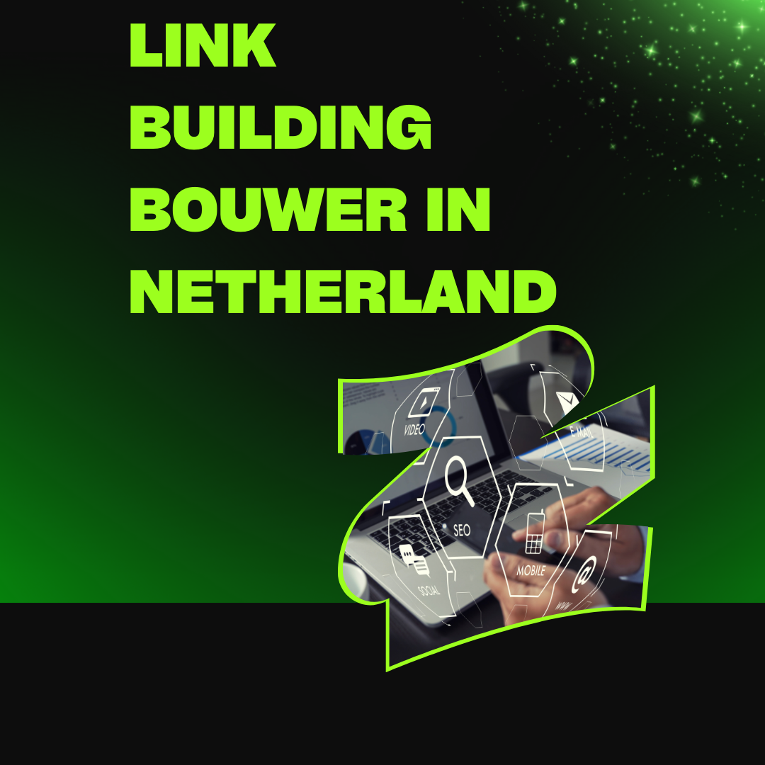 Link building bouwer in Netherland